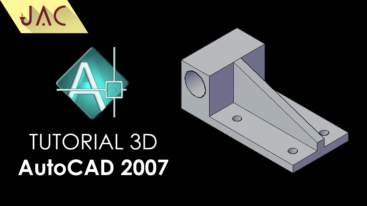 Tutorial 3D AutoCAD 2007 Basic Ex 5 JAC Art Code 