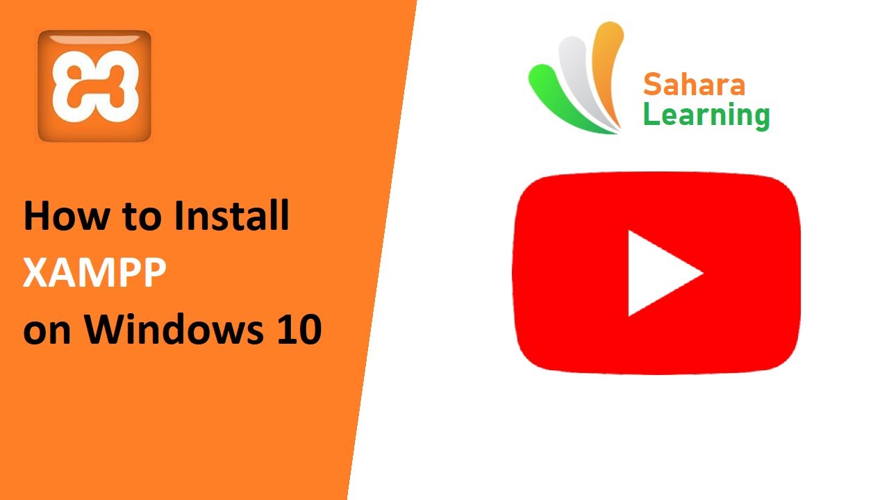How to install XAMPP Server on Windows 10 [2021 Updated] | Sahara ...