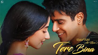 Tere Bina : Ustad Rahat Fateh Ali Khan (Full Song) GURI | Lover Movie in Cinemas Now | Geet MP3