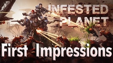 First Impressions - Infested Planet