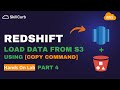 How to Load Data from S3 Bucket into Amazon Redshift using COPY command [Part4]