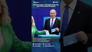 Demonstran Sempat Kepung Istri PM Israel di Salon#Short Video