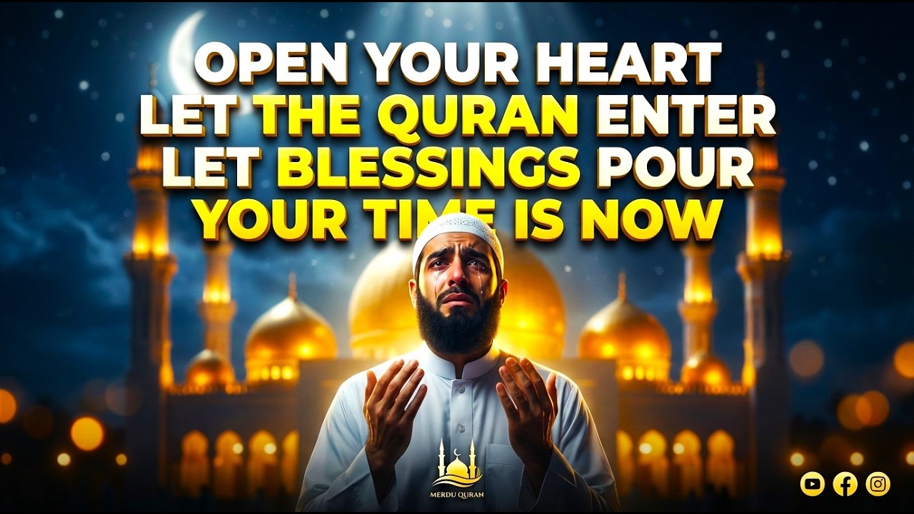 NE LA MANQUEZ PAS ! La Dua la Plus Exaucée du Ramadan pour la Paix et la Prospérité