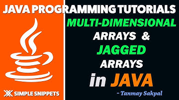 Multidimensional Arrays in Java | Jagged Arrays | Detailed Explanation with Program Example