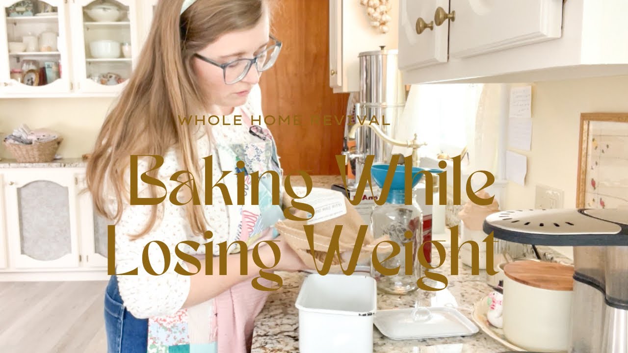Baking While Losing Weight