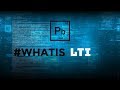 #WhatIs LTI
