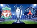 Liverpool vs PSG 3-2 (All Goals & Highlight) - Champions League 2018HD