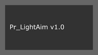 Pr_LightAim v1.0 Tutorial