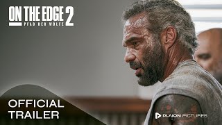 On the Edge 2 (Deutscher Trailer) - Philippe Bas, Sara Mortensen