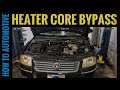 How to Bypass the Heater Core on a Volkswagen B5 Passat 1.8 Turbo