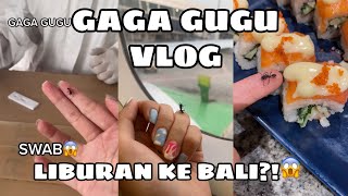 GAGA GUGU VLOG!! GAGA GUGU NANGIS DI BALI?!