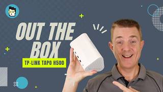 Out the Box Series - TP Link Tapo H500