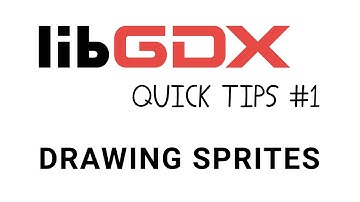 libGDX Quick Tips #1 Drawing Sprites