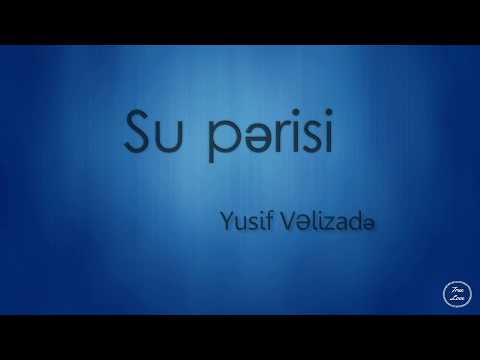 Yusif Velizadə Su perisi
