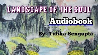 Landscape Of the Soul || Class-XI || Audiobook ||  @AnandAudio @Audiobook4free by~ Tulika Sengupta
