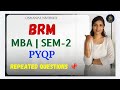 BRM | BUSINESS RESEARCH METHODS | PREVIOUS YEAR QUESTION PAPERS | SEM-2 | MBA OU @shivanipallela⁩  