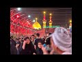Night Of 2nd Saffar 2025 Live From Karbala Night Of 2nd Saffar 2025 Live From Karbala