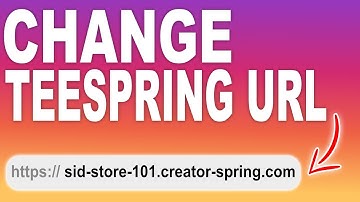 How To Change Teespring Store URL (In 10 seconds)