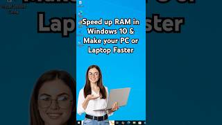 How to Speed up RAM in Windows 10 & Make your PC or Laptop Faster