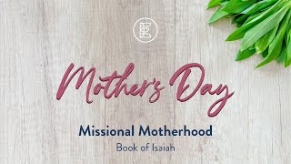 May 8th, Missional Motherhood