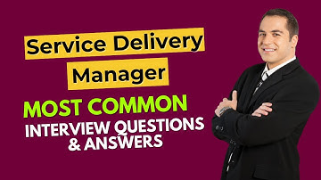 Service Delivery Manager Interview Questions and Answers for 2025