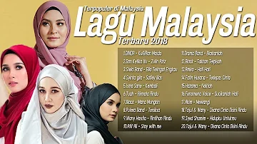 Top Hits 20 Lagu Pop Malaysia Terbaru 2018 Terpopuler Saat ini [Lagu Baru 2018 Melayu] Best Giler