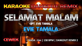 Selamat Malam - Evie Tamala || RoNz Karaoke Dangdut Remix