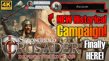 Stronghold Crusader DEFINITIVE EDITION is HERE! Ascalon Campaign gameplay in 4K!