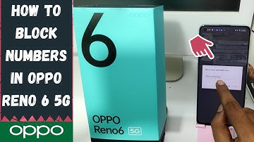 How to Block Numbers in OPPO RENO 6 5G| How to Blacklist a Contact and Block Numbers on OPPO RENO 6