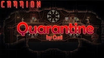 Carrion Demo (Custom Level) Quarantine by cuni
