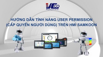 #35 Hướng dẫn tính năng User Permission(Cấp quyền người dùng) trên HMI Samkoon #hmisamkoon