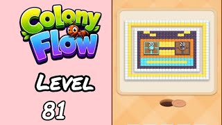 Colony Flow Level 81 Walkthrough - New Update