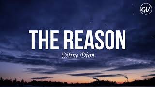 Céline Dion - The Reason [Lyrics]