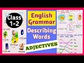 Describing Words । Adjectives for Kids । English Grammar ।  Describing Words for Class 1-2 ।।