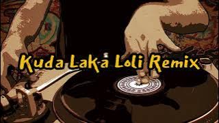 Lagu Acara Kuda Laka Loli Remix 2023