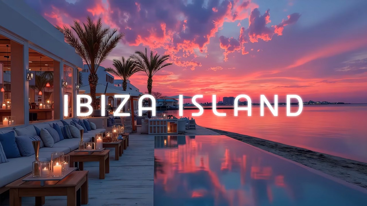 Café del Mar Chillout | Ibiza Island Vibes & Sunset Lounge Melodies