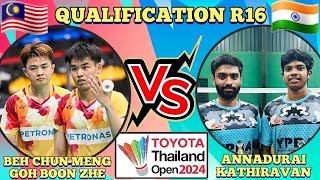 (Q-R16)🇲🇾Beh Chun Meng-Goh Boon Zhe 🆚️ 🇮🇳Annadurai-Kathiravan🔥‼️#thailandopen2024 #bwfworldtour