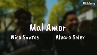 Nico Santos ft. Alvaro Soler - Mal Amor (Lyrics) (Sped Up / Nightcore)