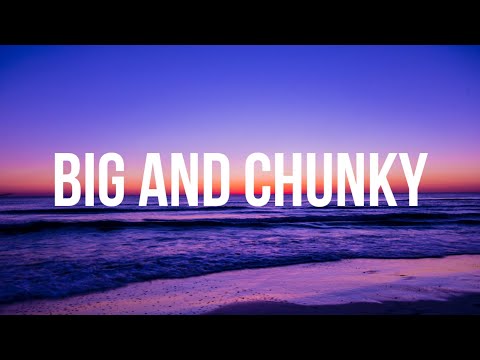 will.i.am - Big and Chunky (lyrics)