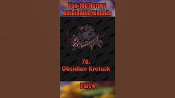 top 100 rarest obtainable mounts in wow part 4 #wow #worldofwarcraft #warcraft