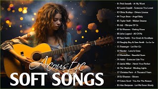 Acoustic Soft Songs 2023 | Beautiful Soft Music Playlist 2023