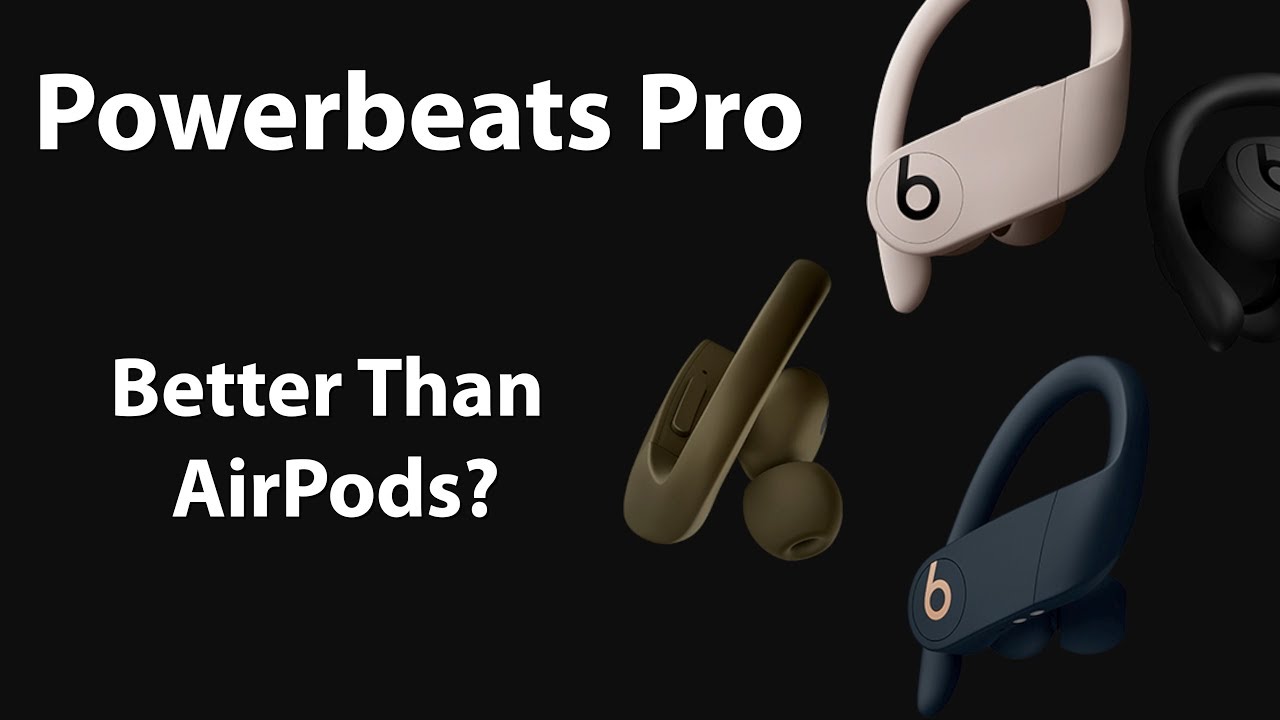 Powerbeats Pro vs. AirPods 2 Buyer's Guide - MacRumors