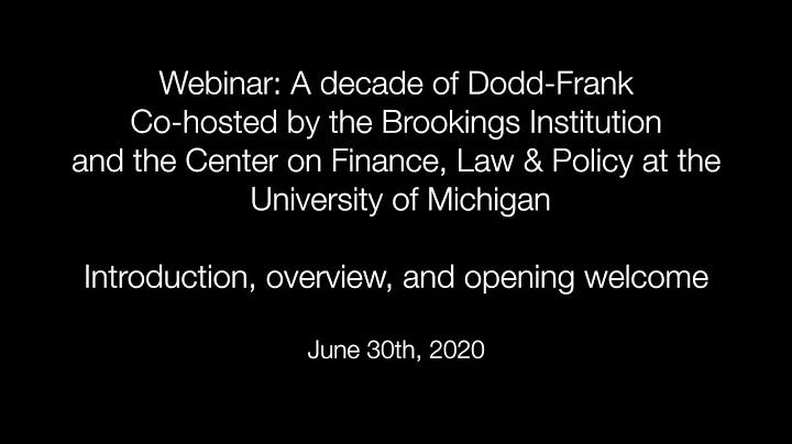 A decade of Dodd-Frank - Introduction, overview, a...