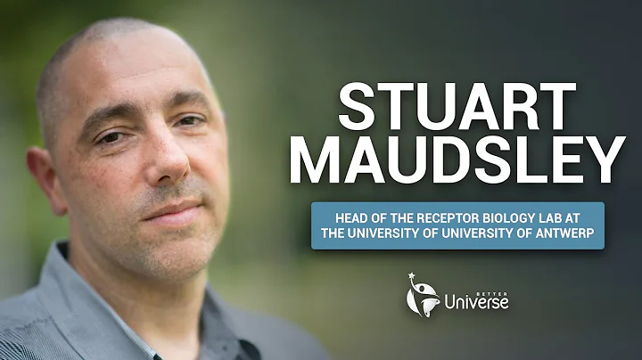 STUART MAUDSLEY, PH.D. - International Conference Better Universe - June 27th 2021