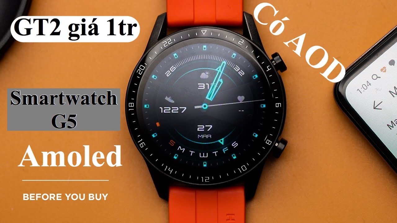 Đánh giá: Smartwatch G5 màn Amoled có Always on Display (AOD) pin 5-7 ngày-REVIEW SMARTWATCH G5