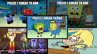 POLICE I SWEAR TO GOD in diffrent versions