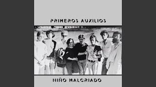 Video thumbnail of "Primeros Auxilios - Niño Malcriado"