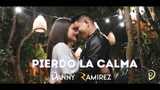 Pierdo La Calma - Danny Ramirez (Video Oficial)