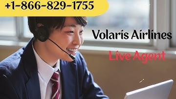 Volaris Airlines Customer Service | How to Contact Volaris Airlines | Assistance Guide for Travelers