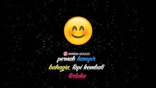 Story wA ( pernah hampir bahagia, tapi kembali terluka)
